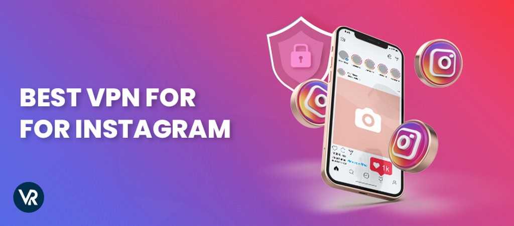 بهترین فیلترشکن برای اینستاگرام