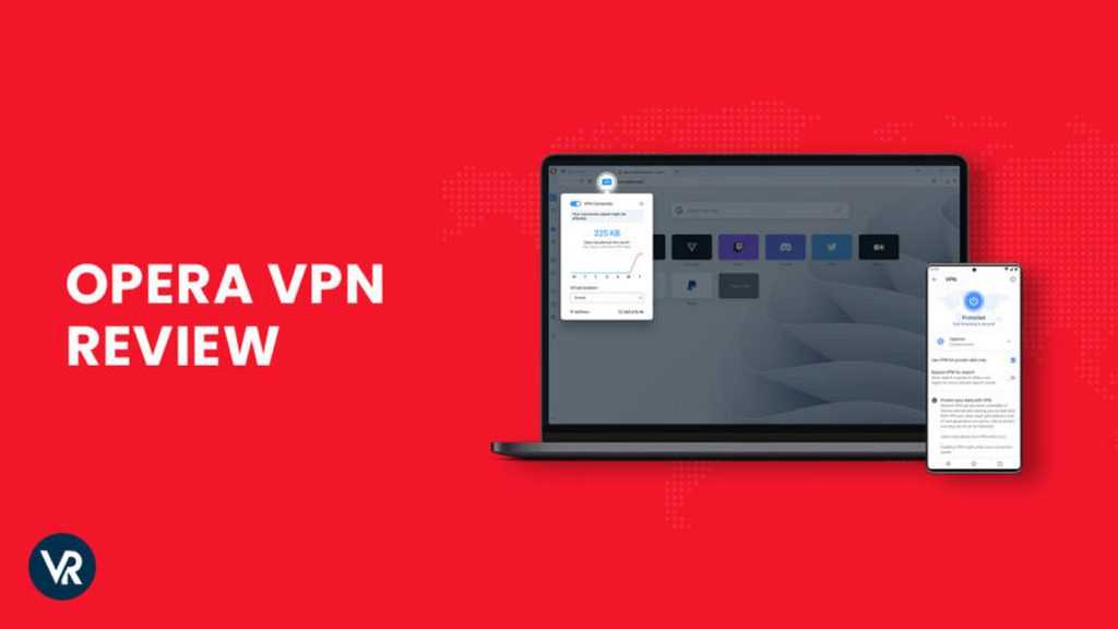 معرفی کامل فیلترشکن Opera VPN