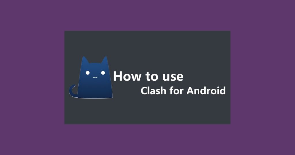 آشنایی با فیلترشکن clash vpn