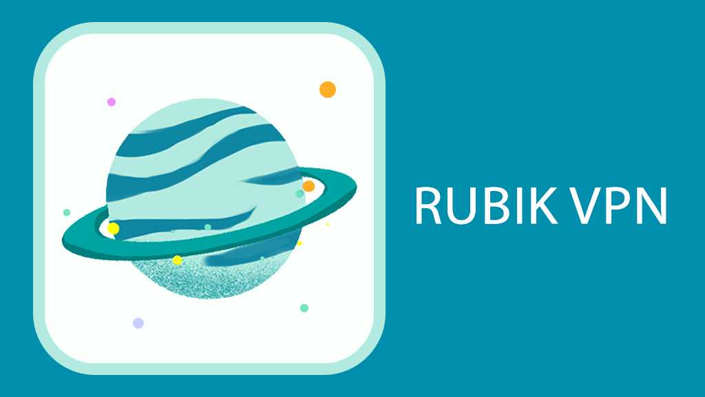 معرفی فیلترشکن روبیک وی پی ان